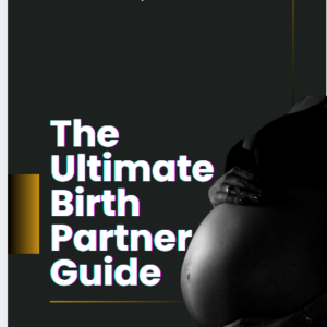 The Ultimate Birth Partner Guide E-book